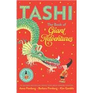 The Book of Giant Adventures: Tashi Collection 1