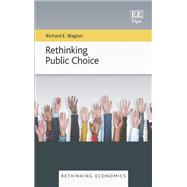 Rethinking Public Choice