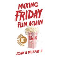 Making Friday Fun Again