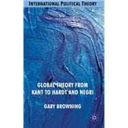 Global Theory from Kant to Hardt and Negri