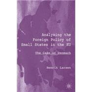 Analysing the Foreign Policy of Small States in the EU The Case of Denmark