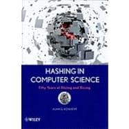 Hashing in Computer Science Fifty Years of Slicing and Dicing