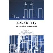 Senses In Cities: Experiences Of Urban Settings