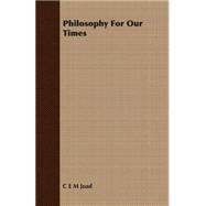 Philosophy for Our Times