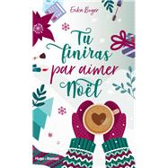 Tu finiras par aimer Noël