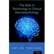 The Role of Technology in Clinical Neuropsychology