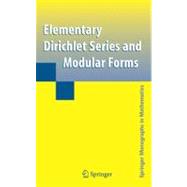 Elementary Dirichlet Series and Modular Forms
