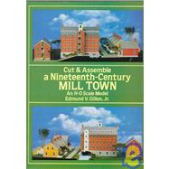 Cut & Assemble a Nineteenth-Century Mill Town
