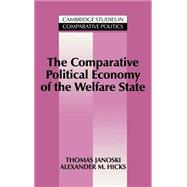 The Comparative Political Economy of the Welfare State