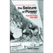 The Seizure of Power: Fascism in Italy, 1919-1929