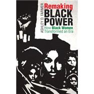 Remaking Black Power