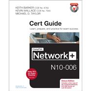 CompTIA Network+ N10-006 Cert Guide, Deluxe Edition
