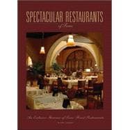 Spectacular Restaurants An Exclusive Showcase of the Finest Restaurants in Texas