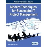 Modern Techniques for Successful It Project Management