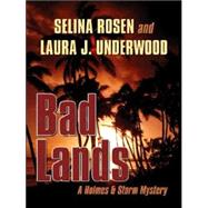 Bad Lands: A Holmes & Storm Mystery