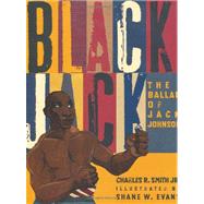 Black Jack The Ballad of Jack Johnson
