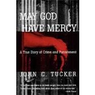 May God Have Mercy A True Story of Crime and Punishment