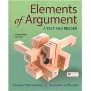 Elements of Argument: A Text and Reader Thirteenth Edition