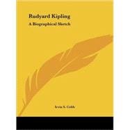 Rudyard Kipling : A Biographical Sketch