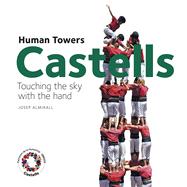 Human Towers: Touching the Sky With the Hand
