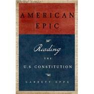 American Epic Reading the U.S. Constitution