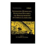 Integrating Hydrology, Ecosystem Dynamics, and Biogeochemistry in Complex Landscapes