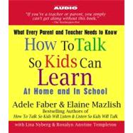 How to Talk So Kids Can Learn At Home and In School
