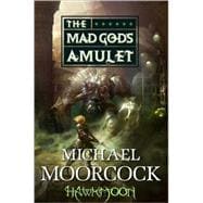 Hawkmoon: The Mad God's Amulet