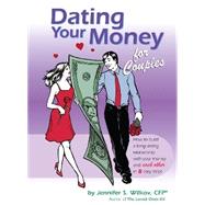 Dating Your Money for Couples : How to Build a Long-Lasting Relationship with Your Money and Each Other in 8 Easy Steps