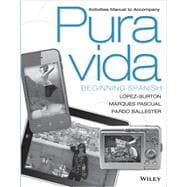 Activities Manual to Accompany Pura Vida Beginning Spanish