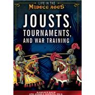 Jousts, Tournaments, and War Training