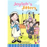 Jaylah's Jitters