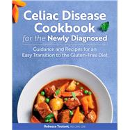 Celiac Disease Cookbook for the Newly Diagnosed