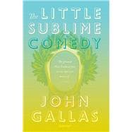 The Little Sublime Comedy