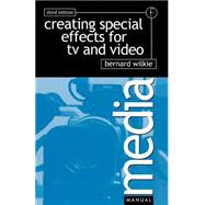 Creating Special Effects for TV and  Video