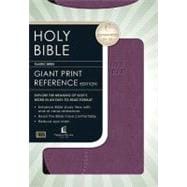 Holy Bible: King James Version, Plum, LeatherSoft, Personal Size, Giant Print Reference,