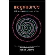 Megawords : 200 Terms You Really Need to Know