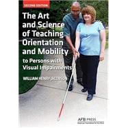 ART & SCIENCE OF TEACHING ORIENTATION & MOBILITY TO PERSONS, ETC