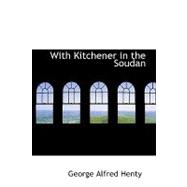 With Kitchener in the Soudan : A Story of Atbara and Omdurman