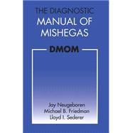 The Diagnostic Manual of Mishegas: DMOM