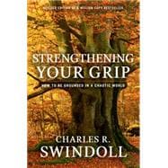 Strengthening Your Grip How to be Grounded in a Chaotic World