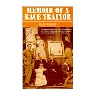 Memoirs of a Race Traitor