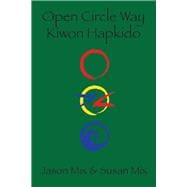 Open Circle Way Kiwon Hapkido