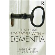 Rethinking Life at Home for People with Dementia