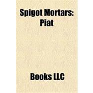 Spigot Mortars : Piat