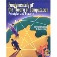 Fundamentals of the Theory of Computation : Principles and Practice