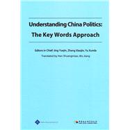 Understanding China Politics: The Key Words Approach