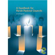 A Handbook for Parish Pastoral Councils