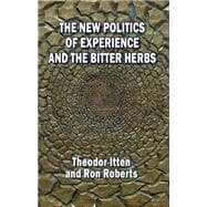 The New Politics of Experience and the Bitter Herbs