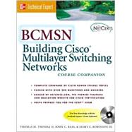 Bcmsn: Building Cisco Multilayer Switching Networks: Course Companion